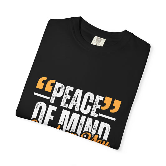 Peace of Mind T-Shirt — "Peace of Mind Looks Good on You" Graphic Tee
