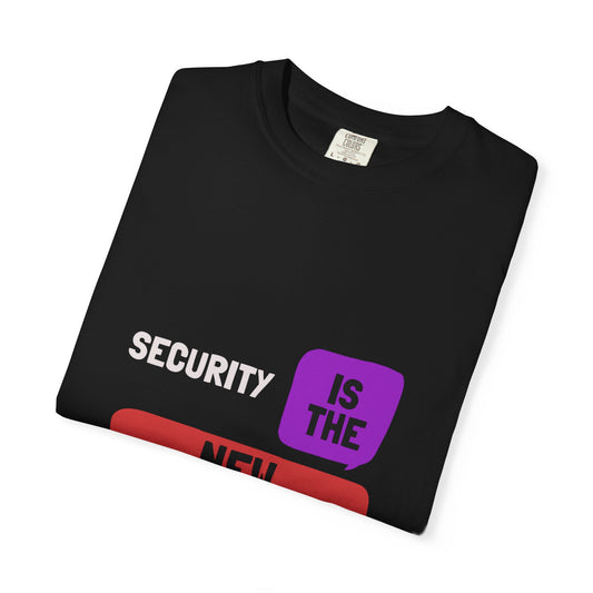 Security Is The New Flex T-Shirt