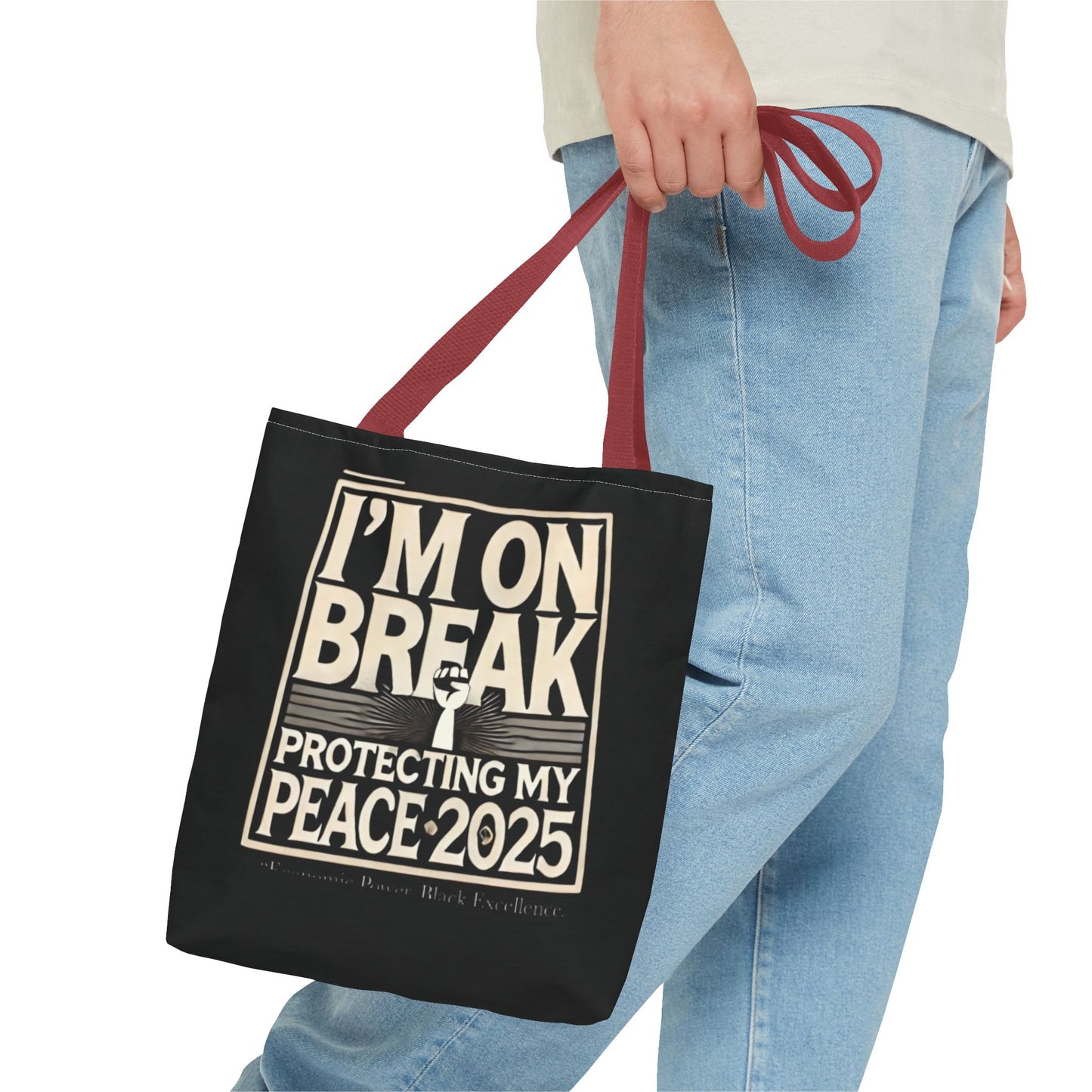 I'm On Break Tote Bag - Protecting My Peace 2025