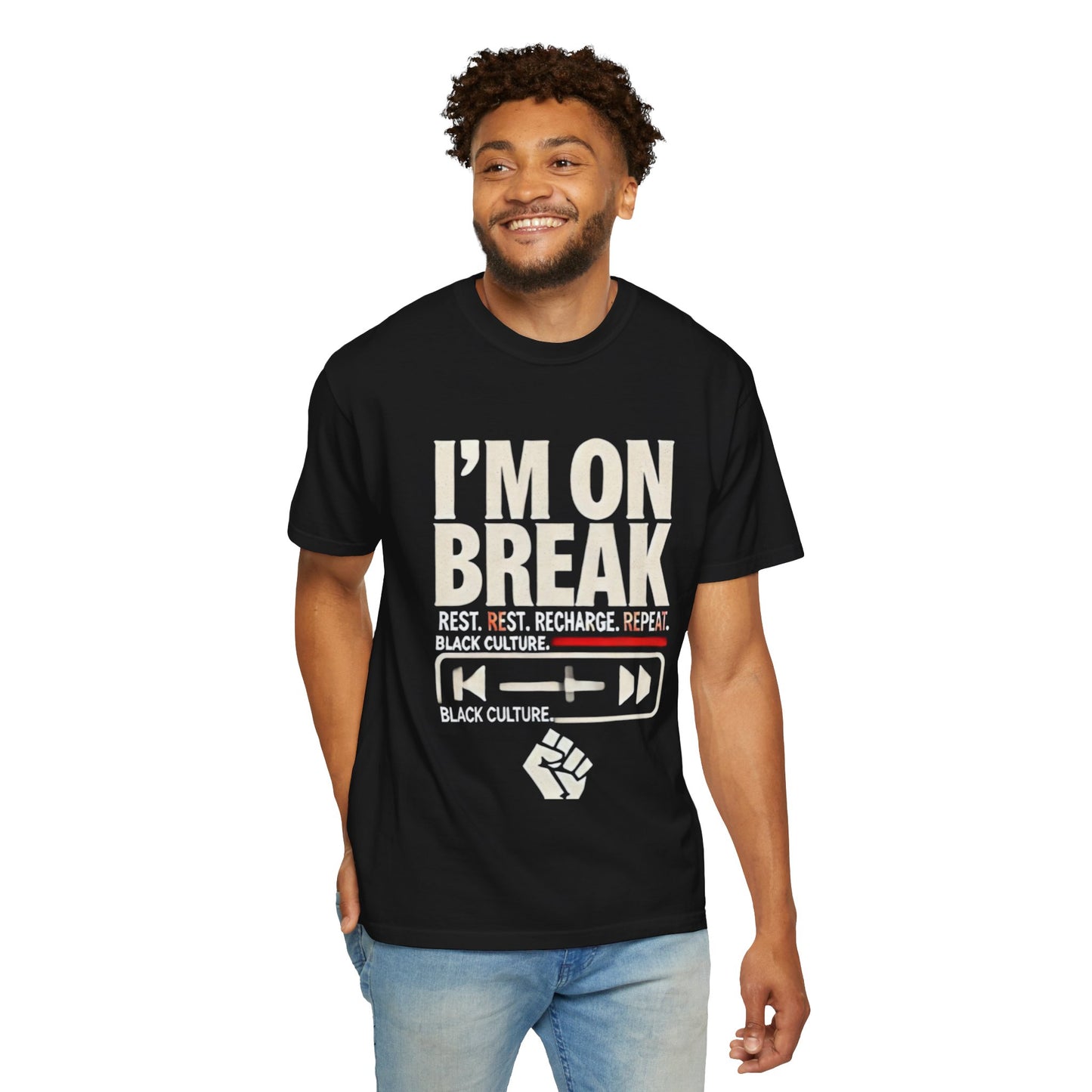 Unisex Garment-Dyed T-Shirt - "I'm On Break" - Celebrate Black Culture, Rest & Recharge