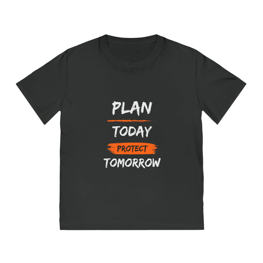 Plan Today Protect Tomorrow T-Shirt