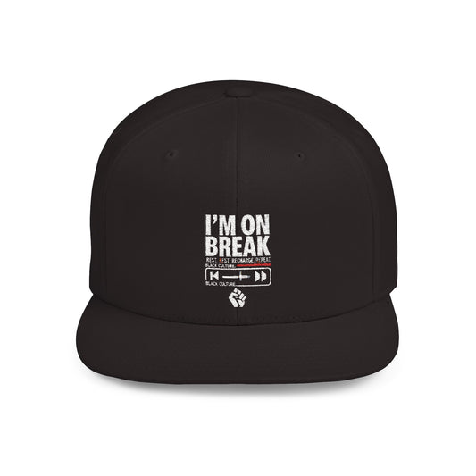 I'm On Break Flat Bill Snapback Hat – A Fun Accessory for Work and Play