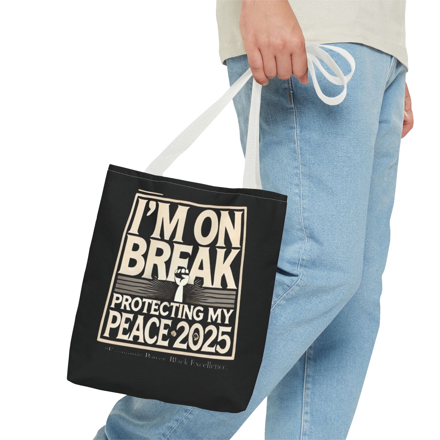 I'm On Break Tote Bag - Protecting My Peace 2025
