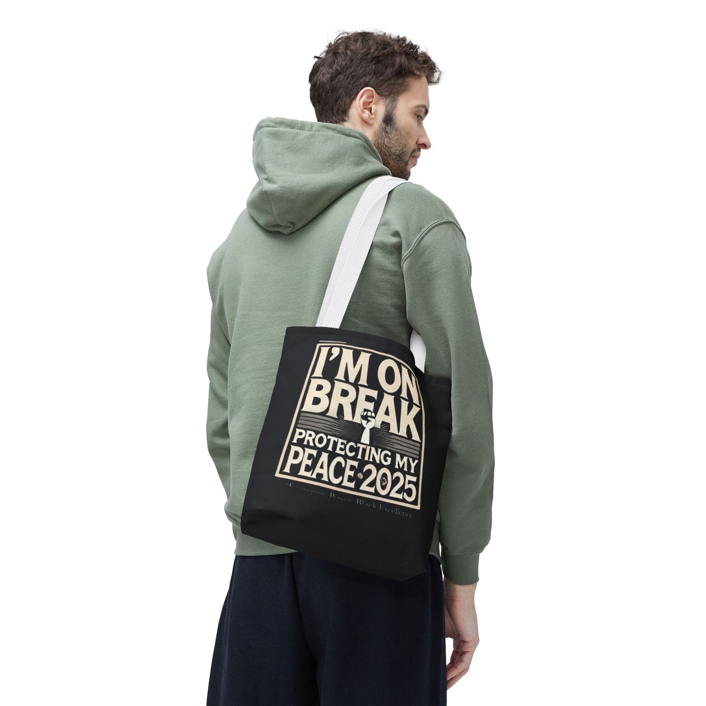 I'm On Break Tote Bag - Protecting My Peace 2025