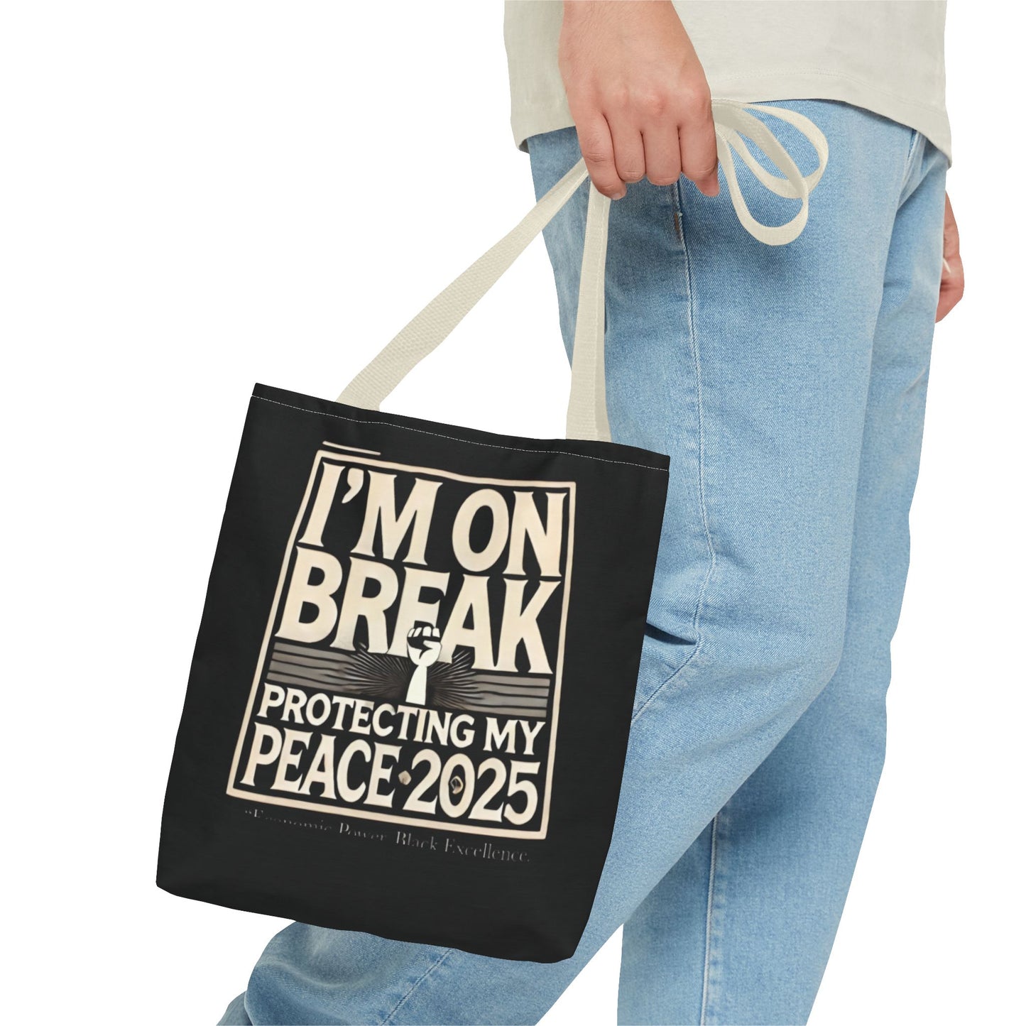 I'm On Break Tote Bag - Protecting My Peace 2025