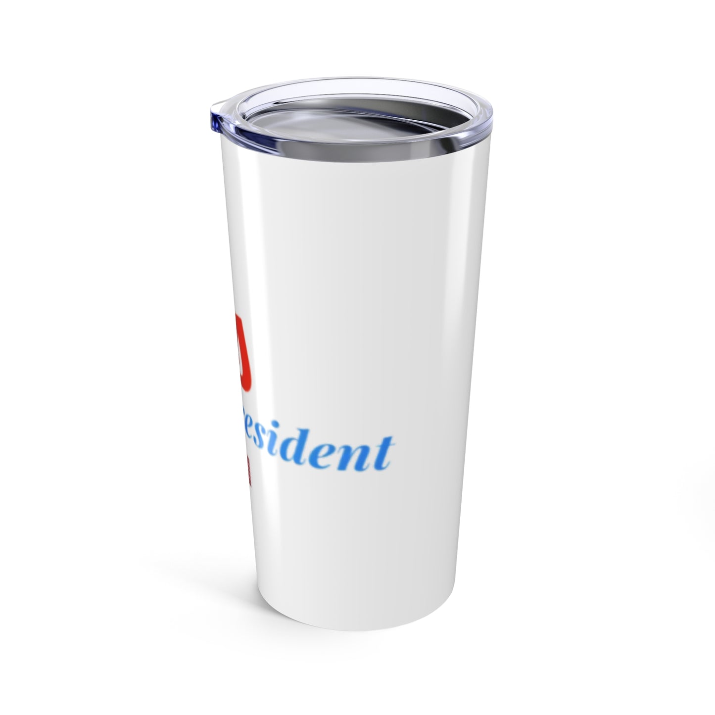 Jesus Is My President 20oz Tumbler - Patriotic Drinkware